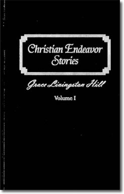 Christian Endeavor Stories Volume 1 Christian Endeavor Stories Volume 1
